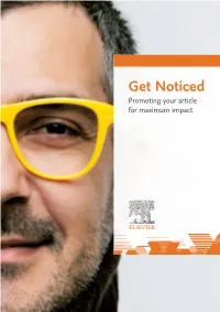 Get Noticed Promoting Your Article for Maximum Impact Get Noticed 2 GET NOTICED