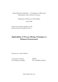Applicability of Process Mining Techniques in Business Environments
