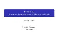 Lecture 20 Bacon on Interpretation of Nature and Idols