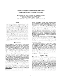 Automatic Vandalism Detection in Wikipedia: Towards a Machine Learning Approach