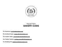 The Buttery Bakery Guide