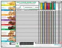 2021 COOKIE ORDER CARD AMOUNT DUE CHECK WHEN PAID TOTAL PACKAGES Approximately 12 Cookies Per 6.2 Oz