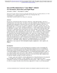 Spectral Discrimination in “Color Blind” Animals Via Chromatic Aberration and Pupil Shape Alexander L