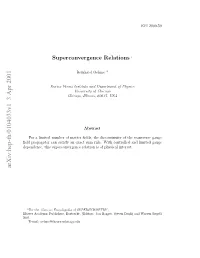 SUPERCONVERGENCE RELATIONS Are Sum Rules for the Discontinuity Ρ(K2) of a Structure Function D(K2) in Gauge Theories [1]
