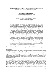 TOWARDS PROPER CULTURAL RESOURCE MANAGEMENT for SUSTAINABLE DEVELOPMENT in NIGERIA EMEGHARA, Evaristus Elechi E-Mail