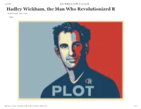 Hadley Wickham, the Man Who Revolutionized R Hadley Wickham, the Man Who Revolutionized R · 51,321 Views · More Stats