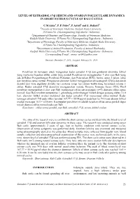 Level of Estradiol 17-Β Serum and Ovarian Folliculare Dynamics in Short Estrous Cycle of Bali Cattle
