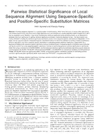 Pairwise Statistical Significance of Local Sequence Alignment Using Sequence-Specific and Position-Specific Substitution Matrices