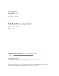 What Are They Doing There? : William Geoffrey Gehman Lehigh University