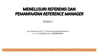 Menelusuri Referensi Dan Pemanfaatan Reference Manager