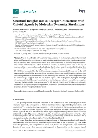 Structural Insights Into Σ1 Receptor Interactions with Opioid Ligands by Molecular Dynamics Simulations