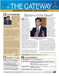 Matters of the Heart! a Large Number of S a Fellow Prevalence of Heart Irotarians Turn up Rotarian, Dr