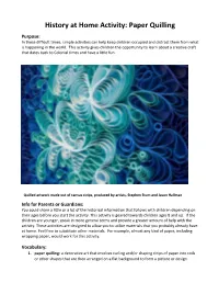 Paper Quilling Purpose: in These Difficult Times, Simple Activities Can Help Keep Children Occupied and Distract Them from What Is Happening in the World
