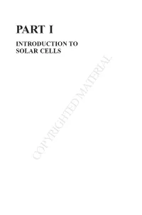 Part I Is an Introduction to the Current Markets, Cell and Module Types, and the Physics of Solar Cell Operation