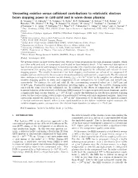 Unraveling Resistive Versus Collisional Contributions to Relativistic Electron Beam Stopping Power in Cold-Solid and in Warm-Dense Plasmas B