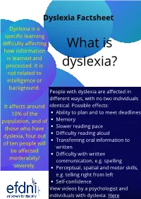 Dyslexia Is a Specific Learning Difficulty Affecting How Information Is