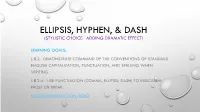 Ellipsis, Hyphen, & Dash