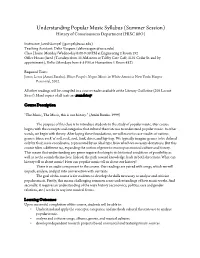 Understanding Popular Music Syllabus (Summer Session) History of Consciousness Department (HISC 80O)