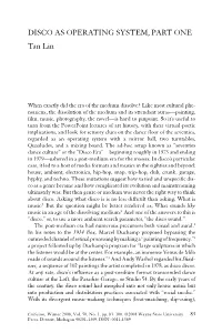 DISCO AS OPERATING SYSTEM, PART ONE Tan Lin
