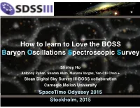 How to Learn to Love the BOSS Baryon Oscillations Spectroscopic Survey
