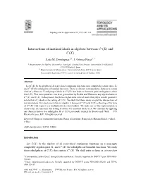 Intersections of Maximal Ideals in Algebras Between C∗(X) and C(X)