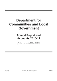 Department for Communities and Local Government Annual Report and Accounts 2010-11 (For the Year Ended 31 March 2011) HC