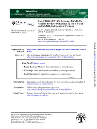 (RP105) Activates B Cells to Rapidly Produce Polyclonal Ig Via a T Cell and Myd88-Independent Pathway