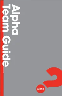 Alpha Team Guide Is Recommended for Alpha Small Group Hosts and Helpers