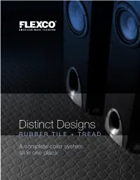 Distinct Designs RUBBER TILE + TREAD a Complete Color System, All in One Place