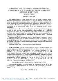 EMBEDDING ANY COUNTABLE SEMIGROUP WITHOUT IDEMPOTENTS in a 2-GENERATED SIMPLE SEMIGROUP WITHOUT IDEMPOTENTS by KARL BYLEEN (Received 2 June, 1986)