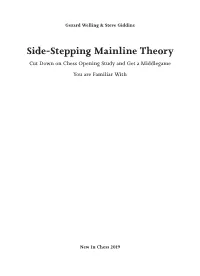Side-Stepping Mainline Theory Cut Down on Chess Opening Study and Get a Middlegame