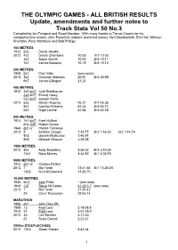 THE OLYMPIC GAMES - ALL BRITISH RESULTS Update, Amendments and Further Notes to Track Stats Vol 50 No.3 Compiled by Ian Tempest and Stuart Mazdon