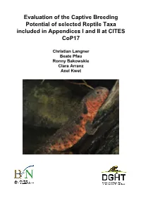 Evaluation of the Captive Breeding Potential of Selected Reptile Taxa Included in Appendices I and II at CITES Cop17