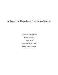 A Report on Hyperbolic Navigation System