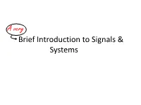 Introduction to Signals & Systems