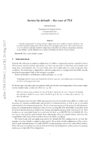 Secure by Default-The Case Of