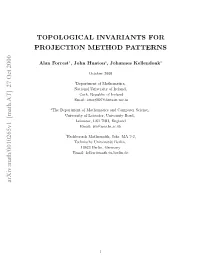 Topological Invariants for Projection Method Patterns and Prove Their Isomorphism As Groups