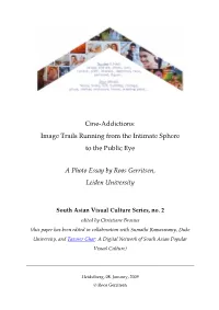 Cine-Addictions: Image Trails Running from the Intimate Sphere to the Public Eye