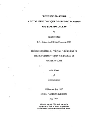 "Post"-Ing Marxism : a Totalizing Critique of Fredric Jameson And