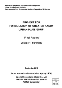 Project for Formulation of Greater Kandy Urban Plan (Gkup)