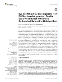 Exploring How Bi-Directional Augmented Reality Gaze Visualisation Inﬂuences Co-Located Symmetric Collaboration