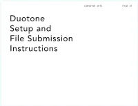 Duotone Setup and File Submission Instructions DUOTONE PRINTING > OVERVIEW CONVEYOR ARTS PAGE 02