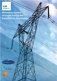 Managing System Strength During the Transition to Renewables
