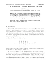 The 2-Transitive Complex Hadamard Matrices