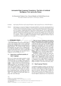 Automated Sign Language Translation: the Role of Artiﬁcial Intelligence Now and in the Future