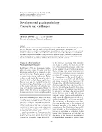Developmental Psychopathology: Concepts and Challenges