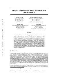 Dm2gal: Mapping Dark Matter to Galaxies with Neural Networks