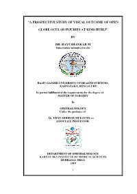 “A Prospective Study of Visual Outcome of Open Globe Ocular Injuries at Kims Hubli”