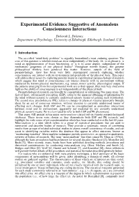 Experimental Evidence Suggestive of Anomalous Consciousness Interactions Deborah L