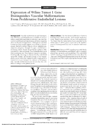 Expression of Wilms Tumor 1 Gene Distinguishes Vascular Malformations from Proliferative Endothelial Lesions